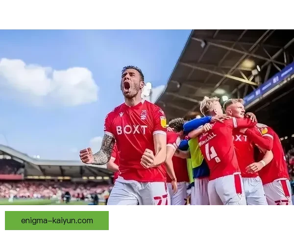 诺丁汉表现稳健，比赛节奏持续提升引人关注